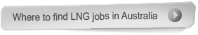 where to find LNG jobs in Australia